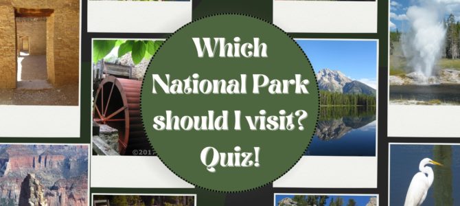 Which National Park Should I Visit Quiz! Which National Park Should I Visit Quiz!